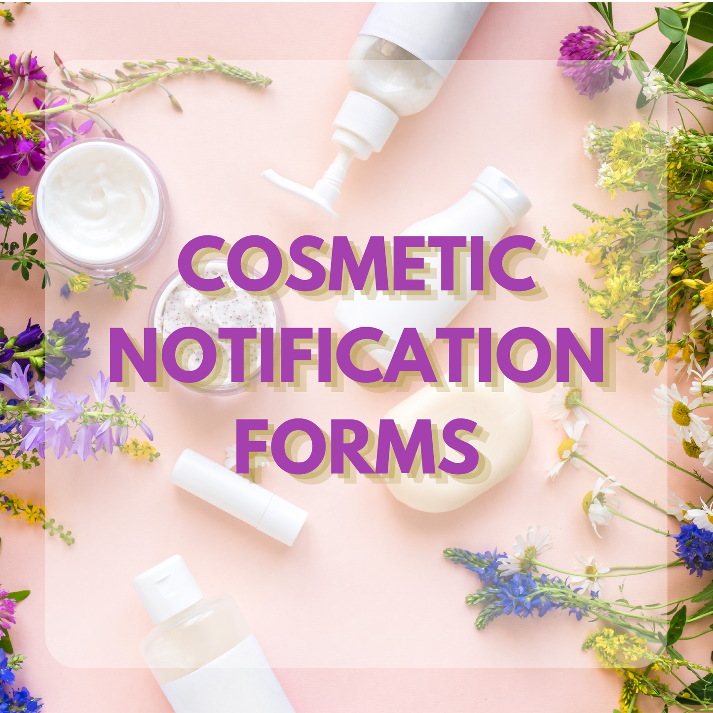 Cosmetic Notification Filing