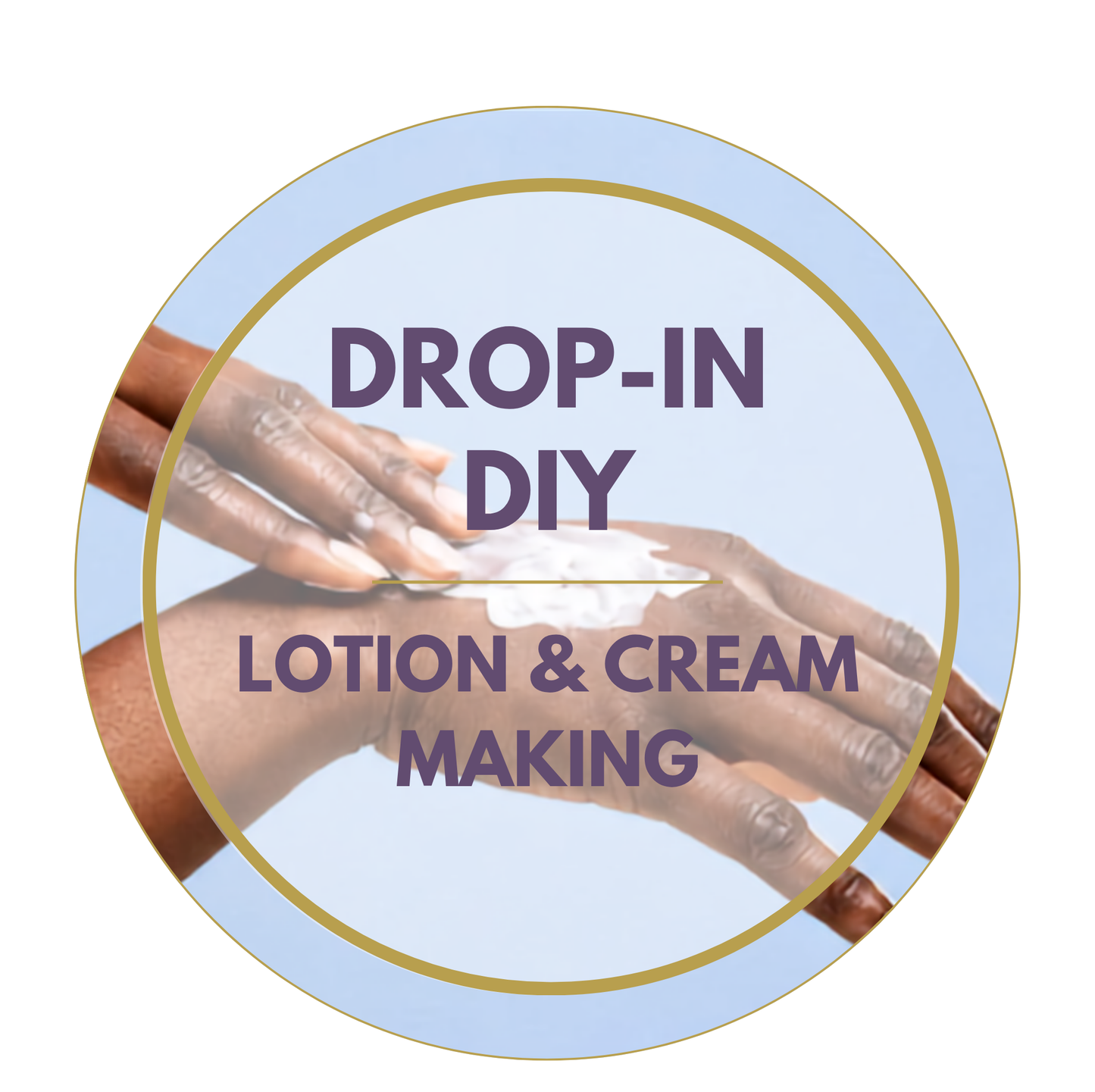 Drop-In Lotion & Cream Making (16+) | 1 Hour Session
